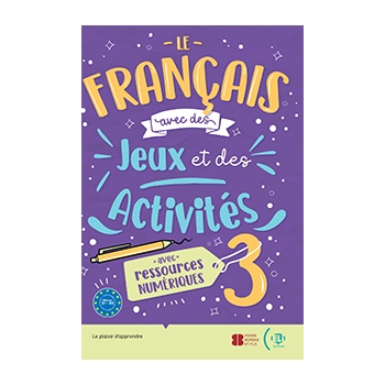 Le français avec des jeux et des activités 3