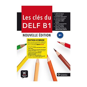 Les Clés du nouveau DELF B1 Nouvelle édition-Édition Hybride- Livre de l'élève