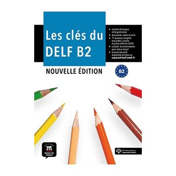 Les Clés du DELF B2 Nouvelle édition 