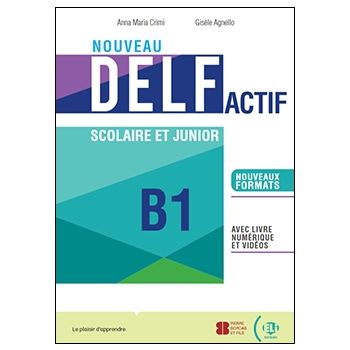 NOUVEAU DELF ACTIF scolaire et junior B1