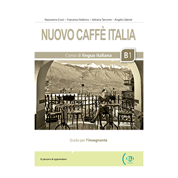 Nuovo Caffè Italia B1 - Guida per l'insegnante