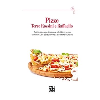 Pizze | Terre Rossini e Raffaello