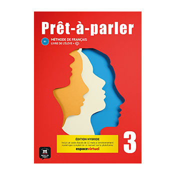 Prêt-à-parler 3 – Édition hybride – Livre de l’élève
