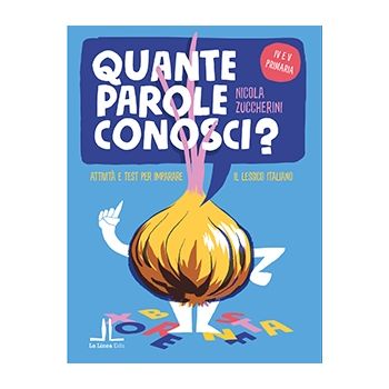 Quante parole conosci? Attività e test per imparare il lessico italiano
