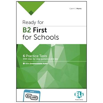 Ready for B2 First for Schools Practice Tests