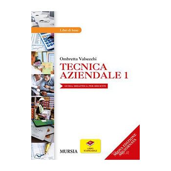 Tecnica aziendale 1 Nuova edizione aggiornata