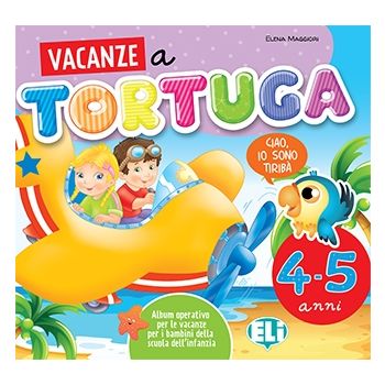 Vacanze a Tortuga - 4-5 anni