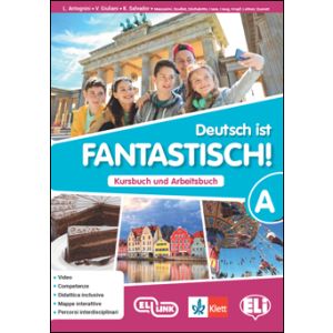 Deutsch ist FANTASTISCH!  Arbeitsbuch A