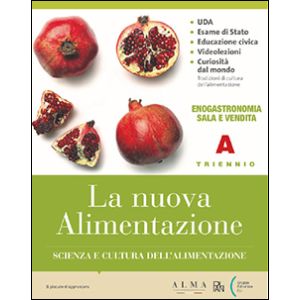La nuova Alimentazione - Triennio Docente Volume Biennio + Chiavetta USB + Strumenti per la didattica inclusiva biennio + Risorse per il Docente