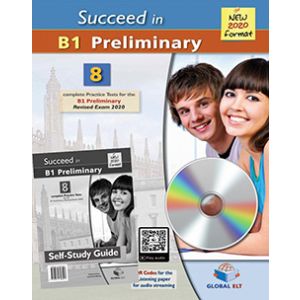 Succeed in Cambridge English B1 Preliminary - 8 Practice Tests Self-Study Edition