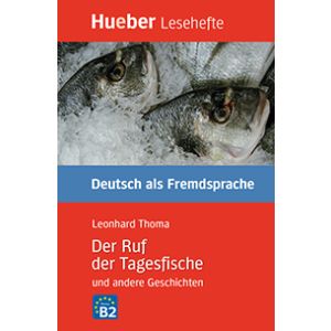Der Ruf der Tagesfische und andere Geschichten — lettura B2