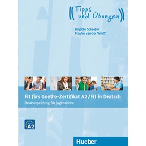 Fit fürs Goethe-Zertifikat A2 für Jugendliche 