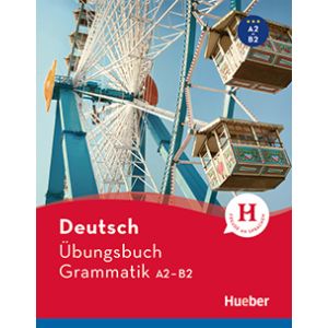 Übungsbuch Grammatik A2–B2