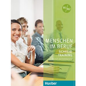 Menschen im Beruf — Schreibtraining