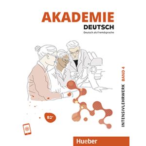 Akademie Deutsch B2+ Intensivlehrwerk