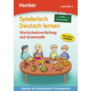 Spielerisch Deutsch lernen — Wortschatz und Grammatik neu, Lernstufe 3