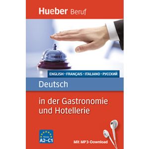 Berufssprachführer — Deutsch in der Gastronomie und Hotellerie (italiano, inglese, francese, russo)