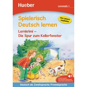 Spielerisch Deutsch lernen — Lernkrimi: Die Spur zum Kellerfenster 
