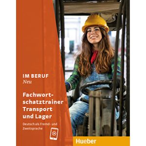 Im Beruf NEU – Fachwortschatztrainer Transport und Lager