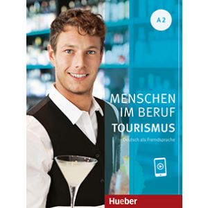Menschen im Beruf - Tourismus A2
