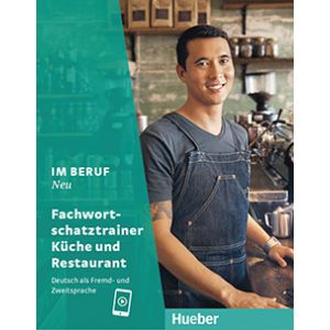 Im Beruf NEU – Fachwortschatztrainer Küche und Restaurant 