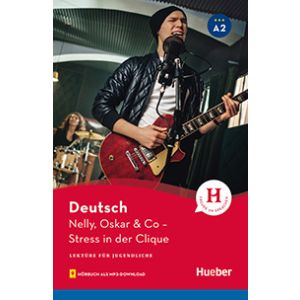 Nelly, Oskar & Co - Stress in der Clique