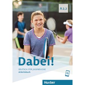 Dabei! A2.2 Arbeitsbuch