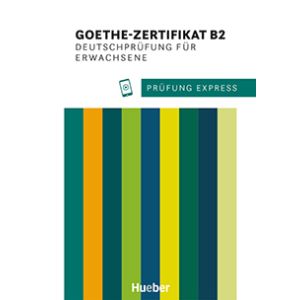 Prüfung Express Goethe B2 