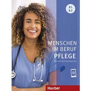 Menschen im Beruf - Pflege B1/B2