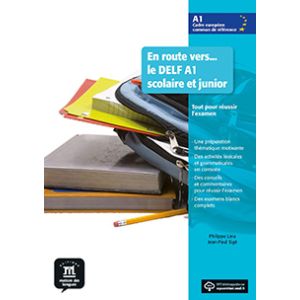 En route vers le DELF scolaire et junior A1 Livre de l’élève