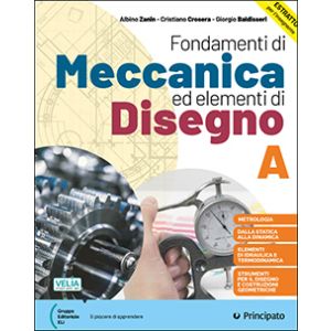 Fondamenti di Meccanica ed elementi di Disegno A