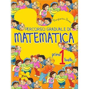 Percorso graduale di MATEMATICA 1° Livello