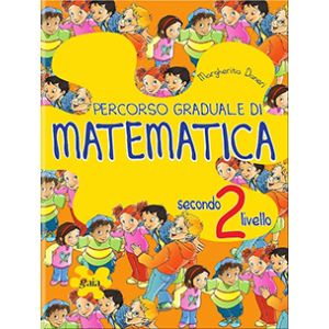 Percorso graduale di MATEMATICA 2° Livello