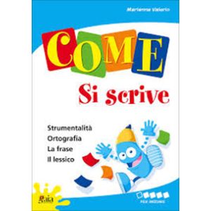 COME Si scrive - PER INIZIARE 