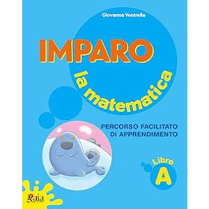 Imparo la matematica Libro A