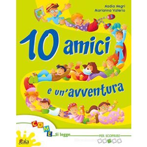 10 amici e tante storie - PER PROGREDIRE