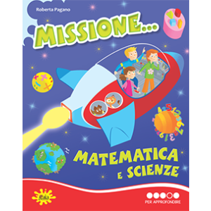 Missione... Matematica e Scienze PER APPROFONDIRE 