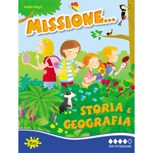 Missione... Storia e Geografia PER POTENZIARE 