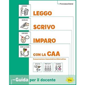 Leggo, scrivo, imparo con la CAA - Guida + Quaderno
