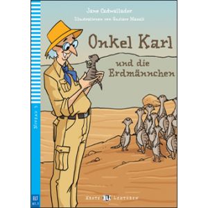 Onkel Karl und die Erdmännchen