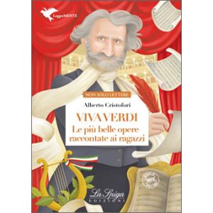 Viva Verdi - Le più belle opere raccontate ai ragazzi
