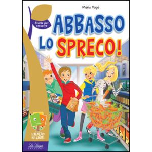 Abbasso lo spreco!