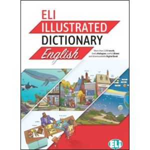 Illustrated Dictionary English - ELI Il Piacere di Apprendere