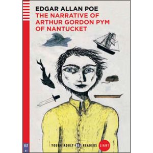 The narrative of Arthur Gordon Pym of Nantucket