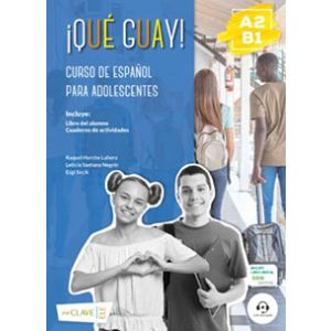 ¡Qué guay! A2-B1 – Libro alumno + cuaderno de ejercicios + libro digital