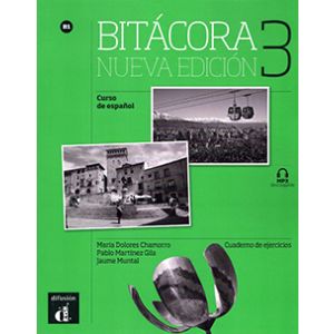 Bitácora 3 Nueva edición - Cuaderno de ejercicios + MP3 descargable