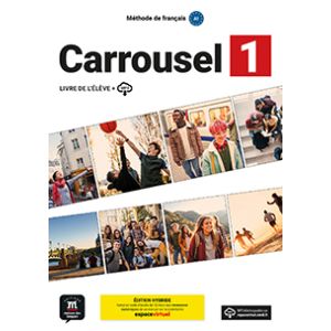 Carrousel 1 Livre de l'élève. Éd hybride