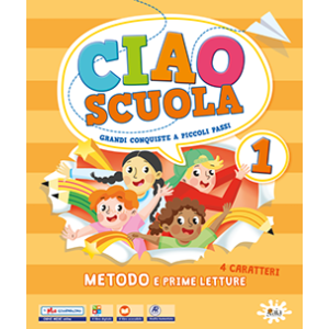 CIAO SCUOLA 1 + Allegati - Metodo 4 caratteri