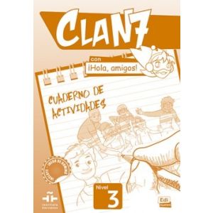Clan 7 Con ¡Hola, Amigos! Nivel 3 - Cuaderno De Actividades
