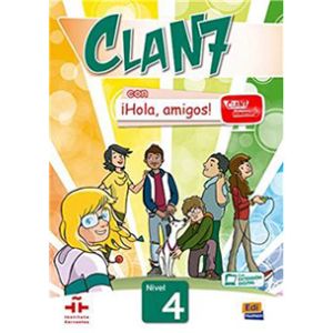 Clan 7 Con ¡Hola, Amigos! Nivel 4 - Libro del alumno